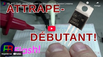 Attrape-Débutant: Les Régulateurs de Tension Linéaires