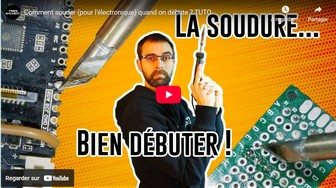 Comment souder (pour l'électronique) quand on débute ? TUTO