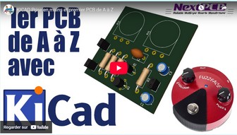 KICAD Prise en mains et premier PCB de A à Z